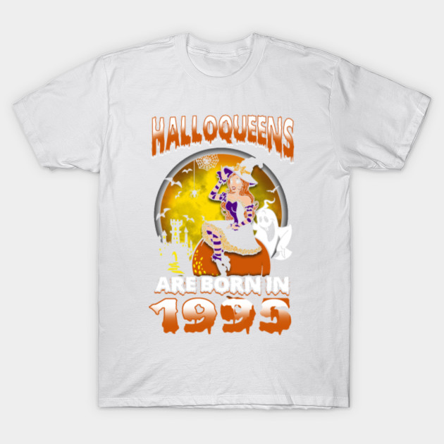 Halloqueens Are Born In 1995 T-Shirt-TOZ